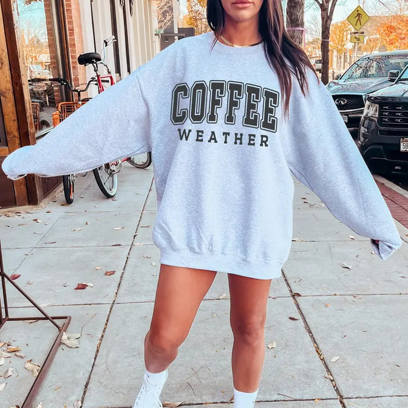 Coffee Weather Sweatshirt, Cozy Season Crewneck, Coffee Lover Gifts