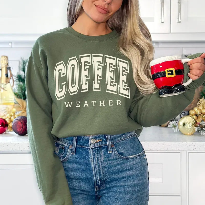 Coffee Weather Sweatshirt, Cozy Season Crewneck, Coffee Lover Gifts